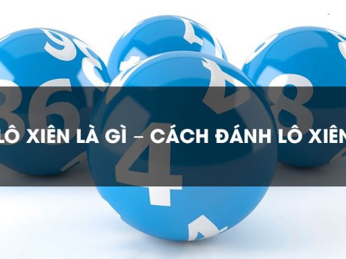 Lô xiên là gì? Soi lô xiên MB chuẩn 100